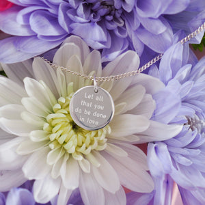 Let all that you do be done in love pendant